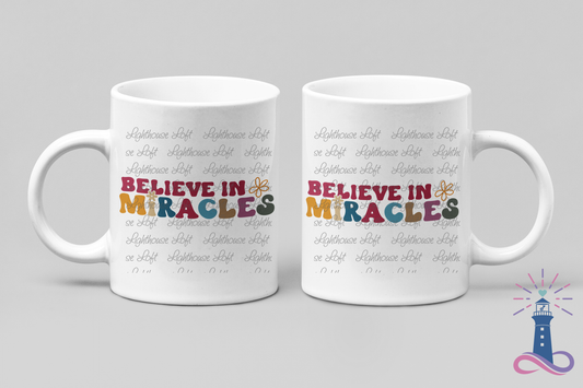 Believe in Miracles 11oz Mug