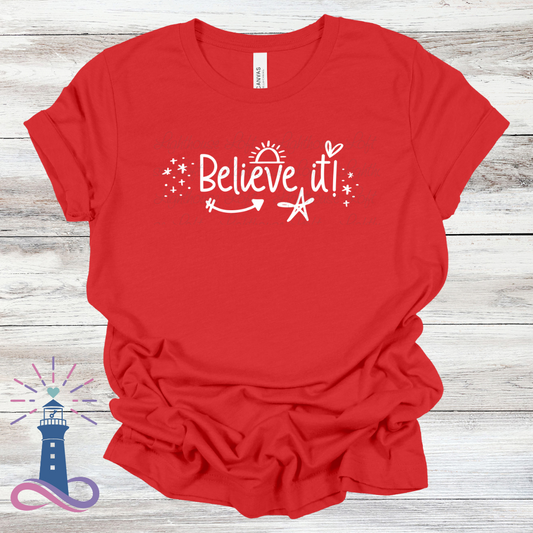 Believe It Tee